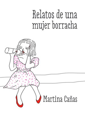 cover image of Relatos de una mujer borracha